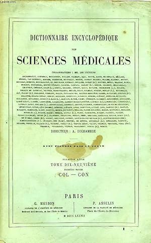 Seller image for DICTIONNAIRE ENCYCLOPEDIQUE DES SCIENCES MEDICALES, TOME XIX, 1re PARTIE, COL-CON for sale by Le-Livre