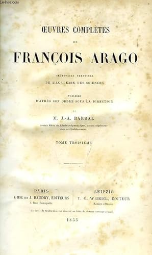 Bild des Verkufers fr OEUVRES DE FRANCOIS ARAGO, TOME III, NOTICES BIOGRAPHIQUES zum Verkauf von Le-Livre