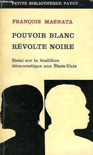 Seller image for POUVOIR BLANC, REVOLTE NOIRE for sale by Le-Livre