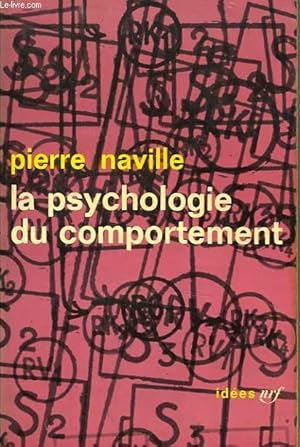 Bild des Verkufers fr LA PSYCHOLOGIE DU COMPORTEMENT zum Verkauf von Le-Livre