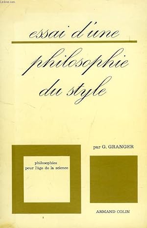 Bild des Verkufers fr ESSAI D'UNE PHILOSOPHIE DU STYLE zum Verkauf von Le-Livre