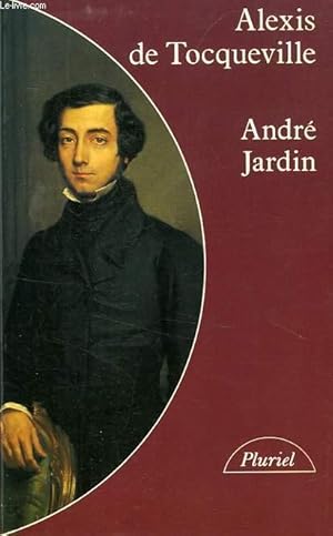 Bild des Verkufers fr ALEXIS DE TOCQUEVILLE (1805-1859) zum Verkauf von Le-Livre