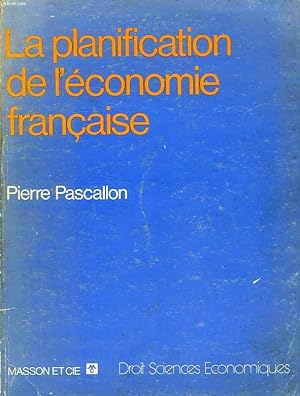 Bild des Verkufers fr LA PLANIFICATION DE L'ECONOMIE FRANCAISE zum Verkauf von Le-Livre
