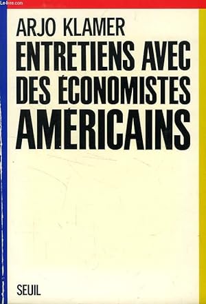 Seller image for ENTRETIENS AVEC DES ECONOMISTES AMERICAINS for sale by Le-Livre