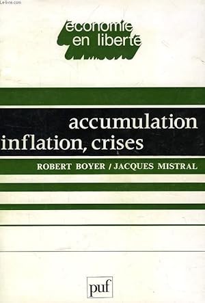 Seller image for ACCUMULATION, INFLATION, CRISES for sale by Le-Livre