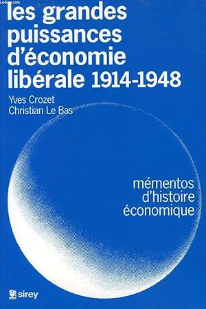 Bild des Verkufers fr LES GRANDES PUISSANCES D'ECONOMIE LIBERALE 1914-1948 zum Verkauf von Le-Livre