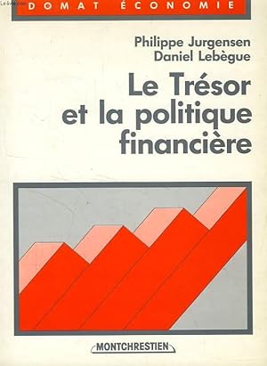 Image du vendeur pour LE TRESOR ET LA POLITIQUE FINANCIERE mis en vente par Le-Livre