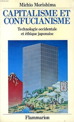 Image du vendeur pour CAPITALISME ET CONFUCIANISME, TECHNOLOGIE OCCIDENTALE ET ETHIQUE JAPONAISE mis en vente par Le-Livre