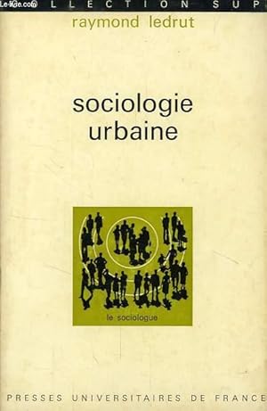 Bild des Verkufers fr SOCIOLOGIE URBAINE zum Verkauf von Le-Livre