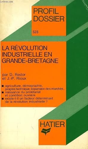 Seller image for LA REVOLUTION INDUSTRIELLE EN GRANDE-BRETAGNE for sale by Le-Livre