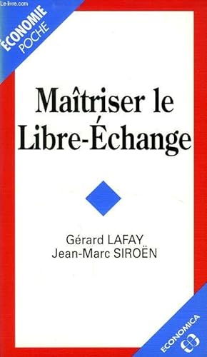 Seller image for MAITRISER LE LIBRE-ECHANGE for sale by Le-Livre