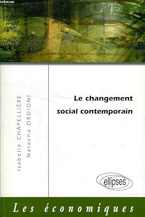 Seller image for LE CHANGEMENT SOCIAL CONTEMPORAIN for sale by Le-Livre