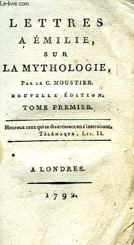 Bild des Verkufers fr LETTRES A EMILIE SUR LA MYTHOLOGIE, TOME I zum Verkauf von Le-Livre