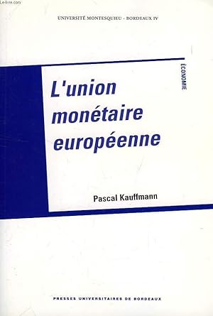 Imagen del vendedor de L'UNION MONETAIRE EUROPEENNE a la venta por Le-Livre