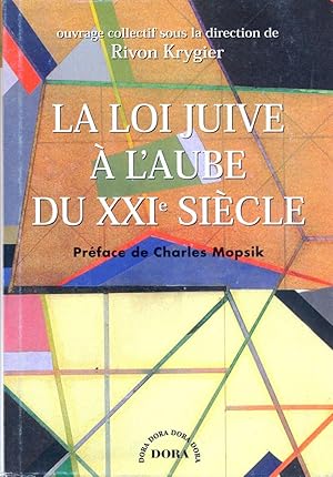 LA LOI JUIVE A L'AUBE DU XXIe SIECLE