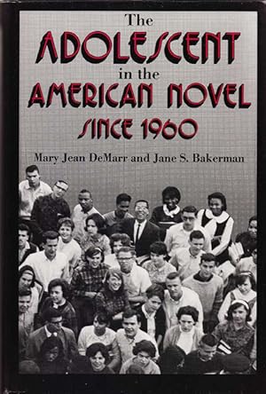 Seller image for The Adolescent in the American Novel Since 1960 for sale by Sweet Beagle Books