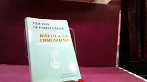 Imagen del vendedor de DISELO A LA COMUNIDAD JOSE LUIS GUTIERREZ GARCIA a la venta por LIBRERIA ANTICUARIA SANZ