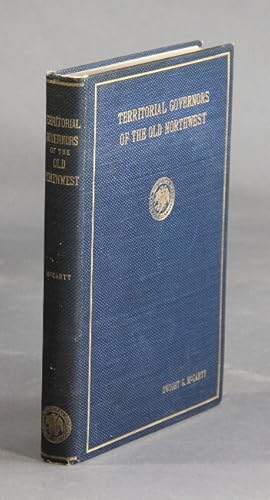 Seller image for The territorial governors of the old northwest for sale by Rulon-Miller Books (ABAA / ILAB)