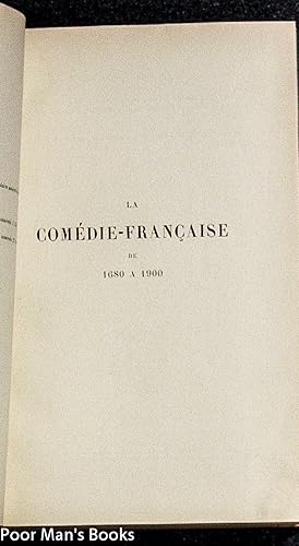 LA COMEDIE-FRANCAISE DE 1680 A 1900. DICTIONNAIRE. BY A JOANNIDES, AUTHOR OF "LA ...