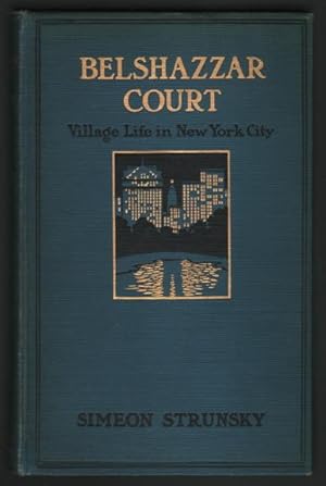Seller image for Belshazzar Court: Village Life in New York City. for sale by Truman Price & Suzanne Price / oldchildrensbooks