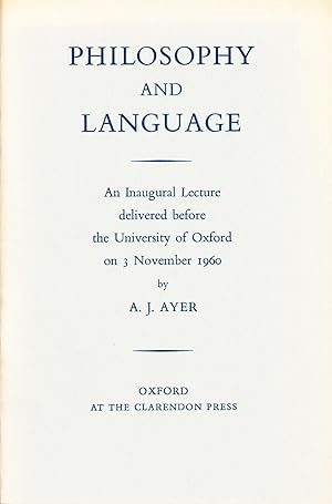 Philosophy and Language: An Inaugural Lecture Delivered Before the University of Oxford on 3 Nove...