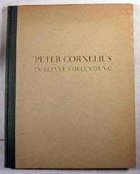 Imagen del vendedor de Peter Cornelius in Seiner Vollendung a la venta por Resource Books, LLC