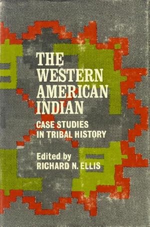 The Western American Indian; Case Studies in Tribal History