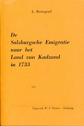 Image du vendeur pour De Salzburgsche Emigratie naar het Land van Kadzand in 1733. mis en vente par Fundus-Online GbR Borkert Schwarz Zerfa