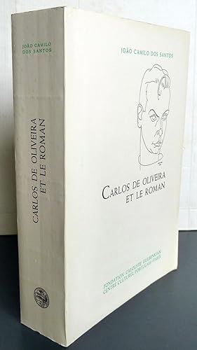 Carlos De Oliveira Et Le Roman