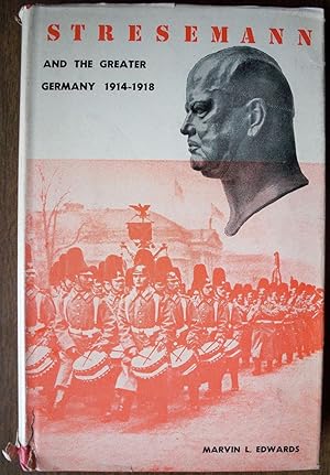 STRESEMANN AND THE GREATER GERMANY, 1914-1918