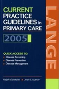 Seller image for Current Practice Guidelines in Primary Care 2005 (Current Practice Guidelines in Primary Care) for sale by Versandbuchhandlung Kisch & Co.