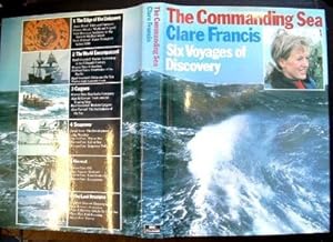 Imagen del vendedor de The Commanding Sea Six Voyages of Discovery a la venta por Peter Sheridan Books Bought and Sold