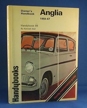 Immagine del venditore per Anglia 1959 - 67 Owners Handbook (Handybooks) venduto da James Hulme Books