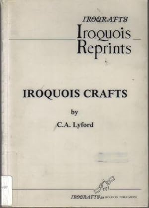 Bild des Verkufers fr Iroquois Crafts, Iroquois Reprints zum Verkauf von Ron Barrons