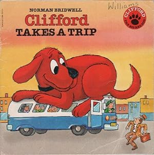 Seller image for CLIFFORD TAKES A TRIP for sale by Black Stump Books And Collectables