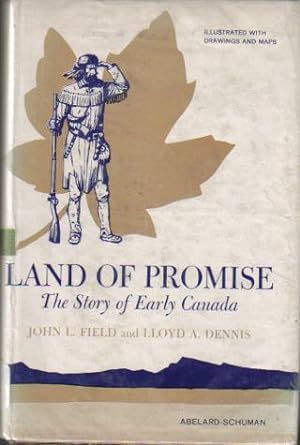 Seller image for Land Of Promise, The story of early Canada for sale by Ron Barrons