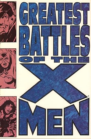 Imagen del vendedor de Greatest Battles of the X-Men a la venta por Mojo Press Books