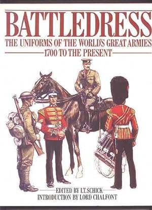 Bild des Verkufers fr BATTLEDRESS: THE UNIFORMS OF THE WORLD'S GREAT ARMIES 1700 TO THE PRESENT. zum Verkauf von Capricorn Books