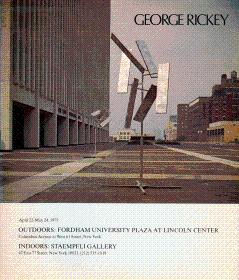 Immagine del venditore per George Rickey: Outdoors: Fordham University Plaza at Lincoln Center. Indoors: Staempfli Gallery venduto da LEFT COAST BOOKS