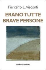 Image du vendeur pour Erano tutte brave persone. mis en vente par FIRENZELIBRI SRL