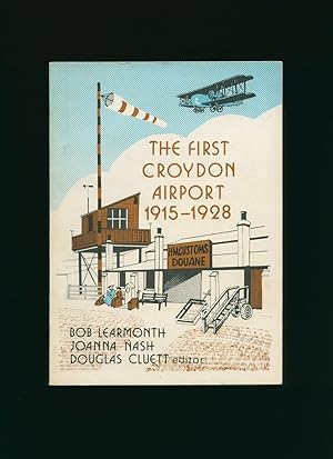 Imagen del vendedor de The First Croydon Airport 1915-1928 a la venta por Little Stour Books PBFA Member