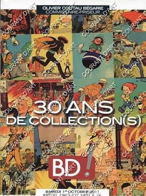 30 ANS DE COLLECTION (S). BD. DESSINS ORIGINAUX. PLANCHES. ALBUMS RARES. ALBUM DEDICACES. [CARTES...