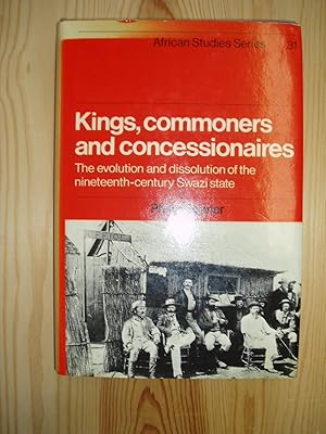 Kings, Commoners, and Concessionaires : The Evolution and Dissolution of the Nineteenth-century S...