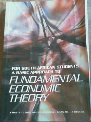 Seller image for For South African Students- A Basic Approach To Fundamental Economic Theory for sale by Chapter 1
