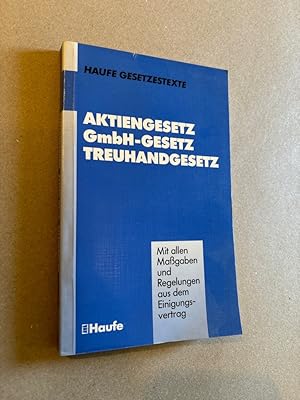 Bild des Verkufers fr Aktiengesetz ; GmbH-Gesetz ; Treuhandgesetz zum Verkauf von ANTIQUARIAT Franke BRUDDENBOOKS