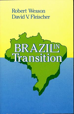 Imagen del vendedor de Brazil in Transition. [Politics in Latin America ; A Hoover Institution Series] a la venta por Joseph Valles - Books