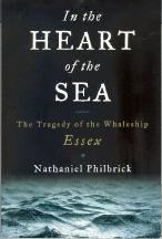 Bild des Verkufers fr In the Heart of the Sea: The Tragedy of the Whaleship Essex zum Verkauf von Callaghan Books South