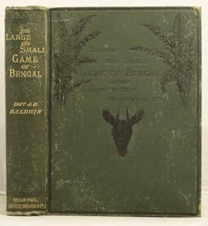 The Large and small game of Bengal and the North-Western Provinces of India.