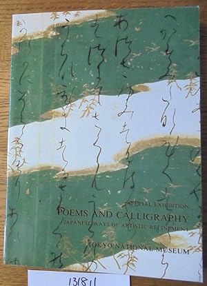 Seller image for Special exhibition: Poems and Calligraphy : Japanese ways of artistic refinement = Shika to sho: Nihon no kokoro to bi for sale by Mullen Books, ABAA