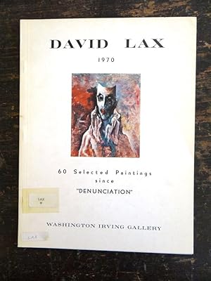 Imagen del vendedor de David Lax: 60 Selected Paintings Since "Denunciation" a la venta por Mullen Books, ABAA